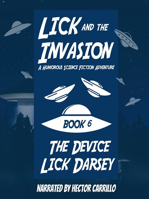 Title details for Lick and the Invasion by Lick Darsey - Available